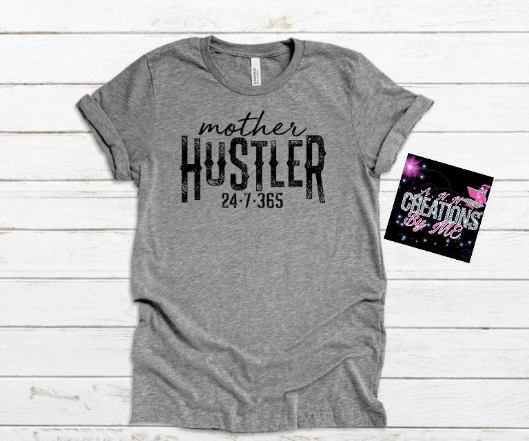 Mother Hustler TShirt