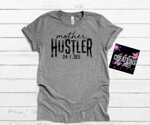 Mother Hustler TShirt