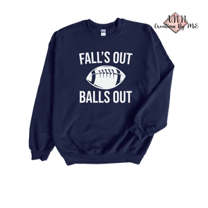 Fall's Out Balls Out Crewneck Sweater