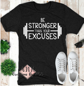 Be Stronger Than Your Excuses